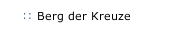 Berg der Kreuze