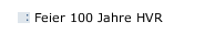 Feier 100 Jahre HVR